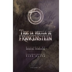 TRAS LA HUELLA DE FRANKENSTEIN