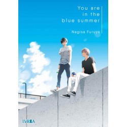 YOU ARE IN THE BLUE SUMMER